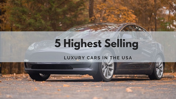 5 highest selling luxury cars